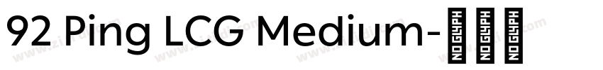 92 Ping LCG Medium字体转换